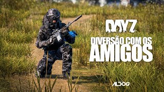 DayZ | Diversão Com Os Amigos DayZ | Diversão Com Os Amigos