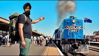 ਪਹਿਲੀ ਵਾਰ ਆਸਟ੍ਰੇਲੀਅਨ ਰੇਲ ਦਾ ਸਫ਼ਰ🇦🇺 "The Overland" Oldest Australian Train Travel 