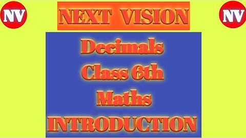 " Decimals " Chapter 8 - Introduction - Class 6th Maths