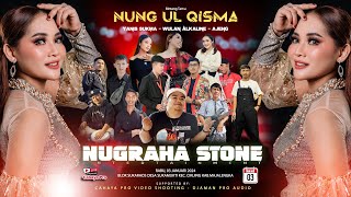  Nugraha Stone Entertainmen  Bintang Tamu Nung Ul Qisma  Sukaraos 03 Januari 2024 siang
