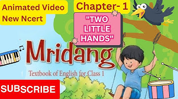 Two Little Hands Poem|Lesson1| NCERT Mridang|Body parts Name| Class 1|Animated|Easy to learn| #ncert
