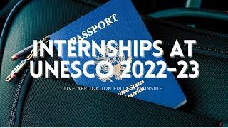 UNESCO Internship Program 2021-22 |  United Nations internship 2022-2023-24 | US VISA | US JOBS | UN