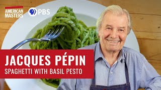 Make Spaghetti with Basil Pesto | American Masters: At Home with Jacques Pépin | PBS