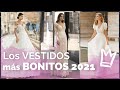 Los mejores VESTIDOS de NOVIA 2021 🔝😍