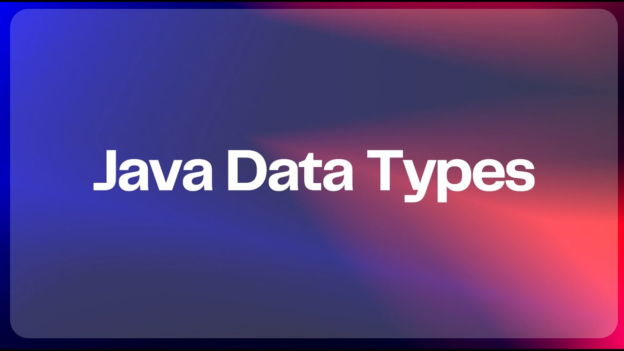 Java Data Types - YouTube