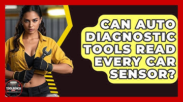Can Auto Diagnostic Tools Read Every Car Sensor? - ToolBench Pros