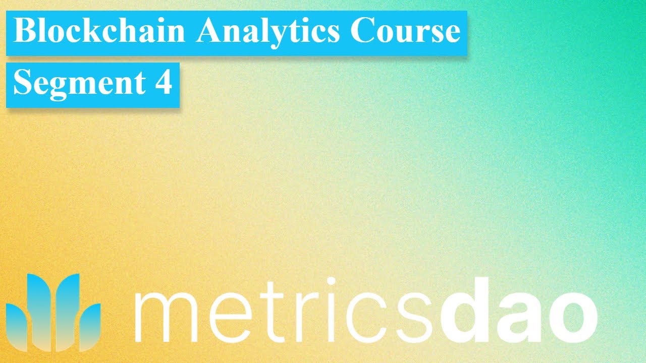 Blockchain Analytics Course: Segment 4 | Dune Analytics - MetricsDAO Blockchain Analytics Course podcast