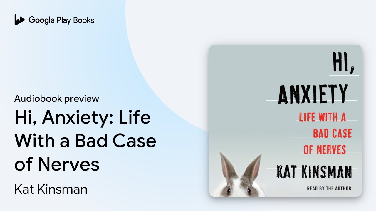 Book Review: Hi, Anxiety: Life With a Bad Case of Nerves by Kat
