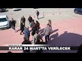 Karar 24 martta verlecek