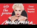 Madonna  into the groove sweet sensation megamix