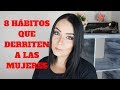 8 hábitos que derriten a las mujeres