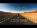 Passion Pit - Take A Walk (Vicion Remix)