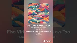 Five Virtues of Saam Law Tao - Taoist Music!