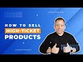 How To Sell High Ticket Products [ Dropshipping Tips ]