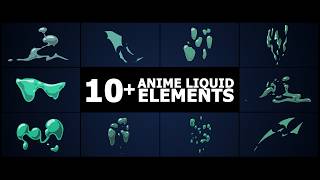 Anime Liquid Elements - Hand-Drawn Fluid Animations (Ae, Pr, Dr, FCPX)