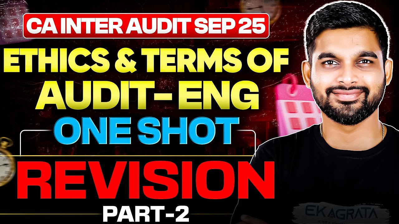 CA Inter Ethics & Terms of Audit Engagement One Shot Revision | By CA ...