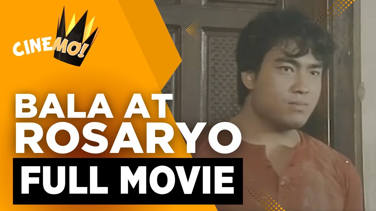 Bala at Rosaryo | FULL MOVIE | Eddie Garcia, Bong Revilla | CineMo