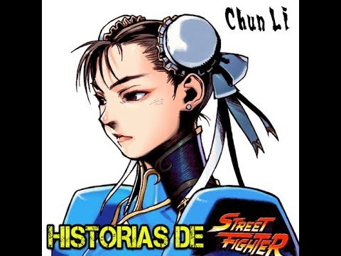 Historias de Street Fighter - Orígenes y curiosidades Chun Li (Lore español)