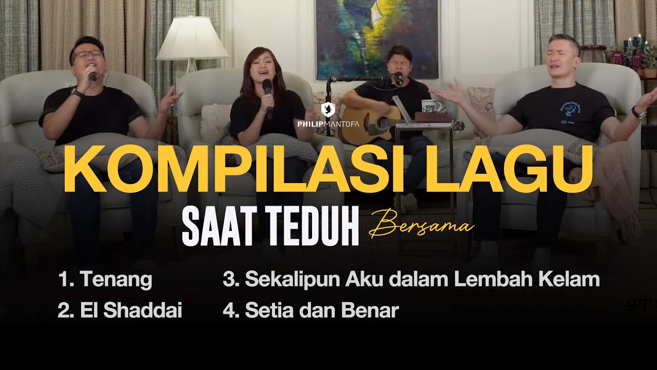 Kompilasi Lagu Saat Teduh Bersama - Episode 178 (Official Philip Mantofa)