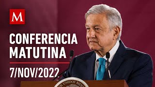 Conferencia matutina de AMLO, 7 de noviembre de 2022