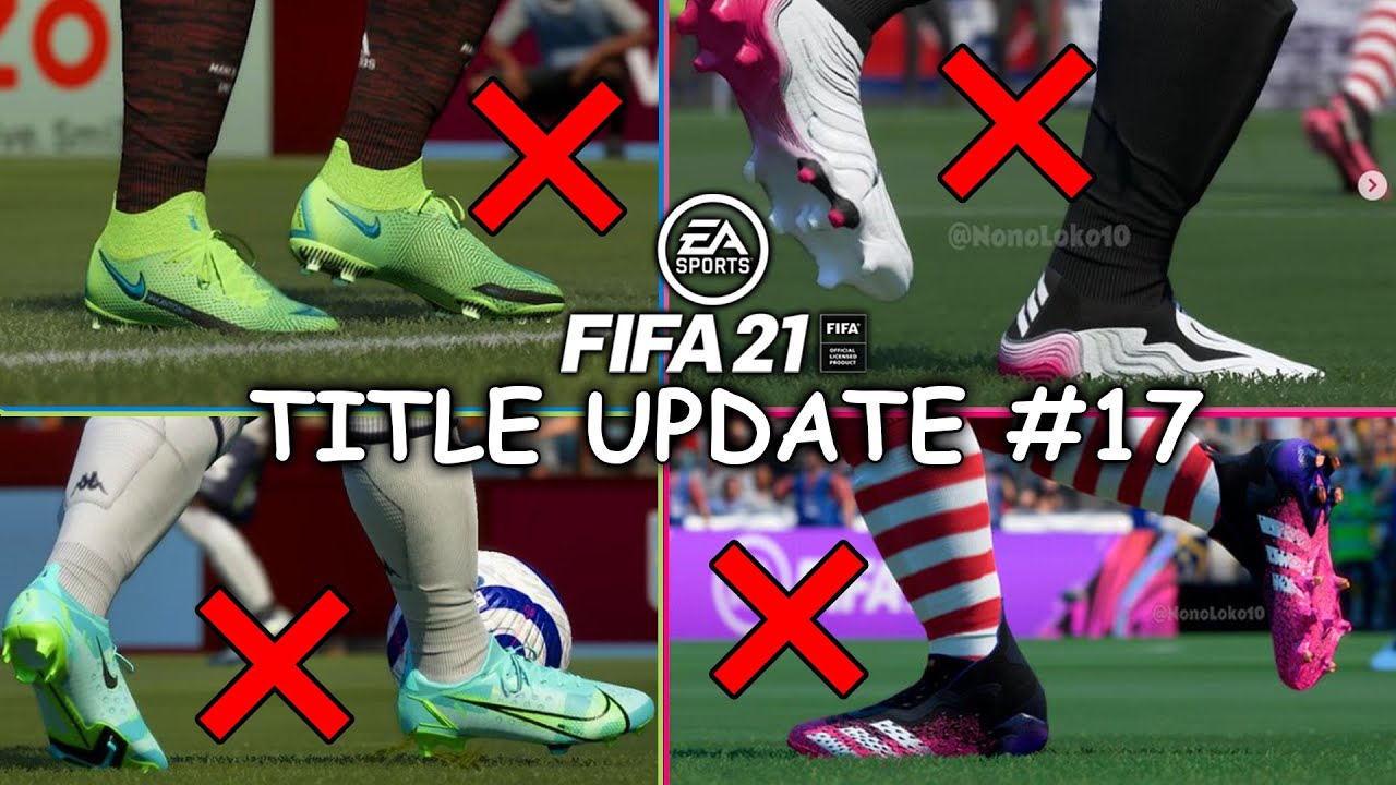 FIFA 21 TITLE UPDATE 17! NO NEW BOOTS??