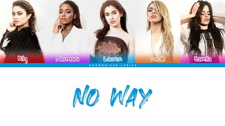 Fifth Harmony - No Way (Color Coded Lyrics) | Harmonizer Lyrics