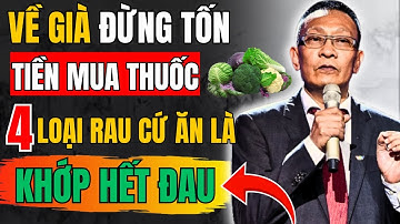 Người Cao Tuổi 4 Loại Rau Dân Dã Nhưng Lại Là “Cứu Tinh” Xương Khớp