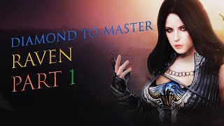 BDM - Ranked Arena - Raven - Diamond to Master Part 1 (UNCUT)