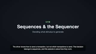 Full UVM #7: Sequences & the Sequencer | Explained + Interview Questions News