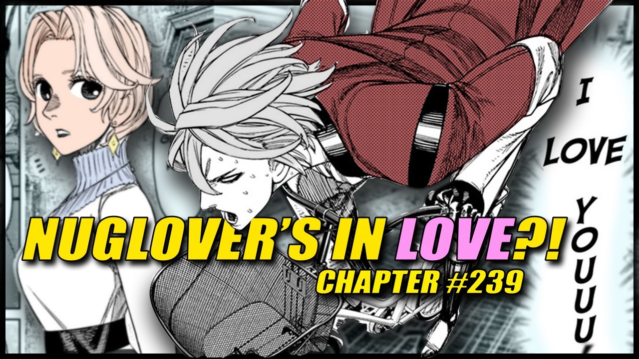 Nuglover's reasons! | Dandadan Chapter #239