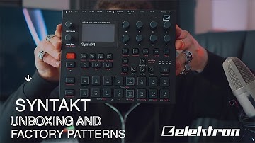 ELEKTRON SYNTAKT  -  IS A BEAST!!!🎛️🎛️ UNBOXING AND FACTORY PATTERNS 🎛️🎛️  -