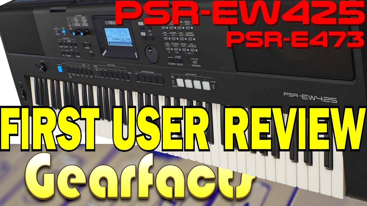 Yamaha PSR-E473 & PSR-EW425 Preview - YouTube