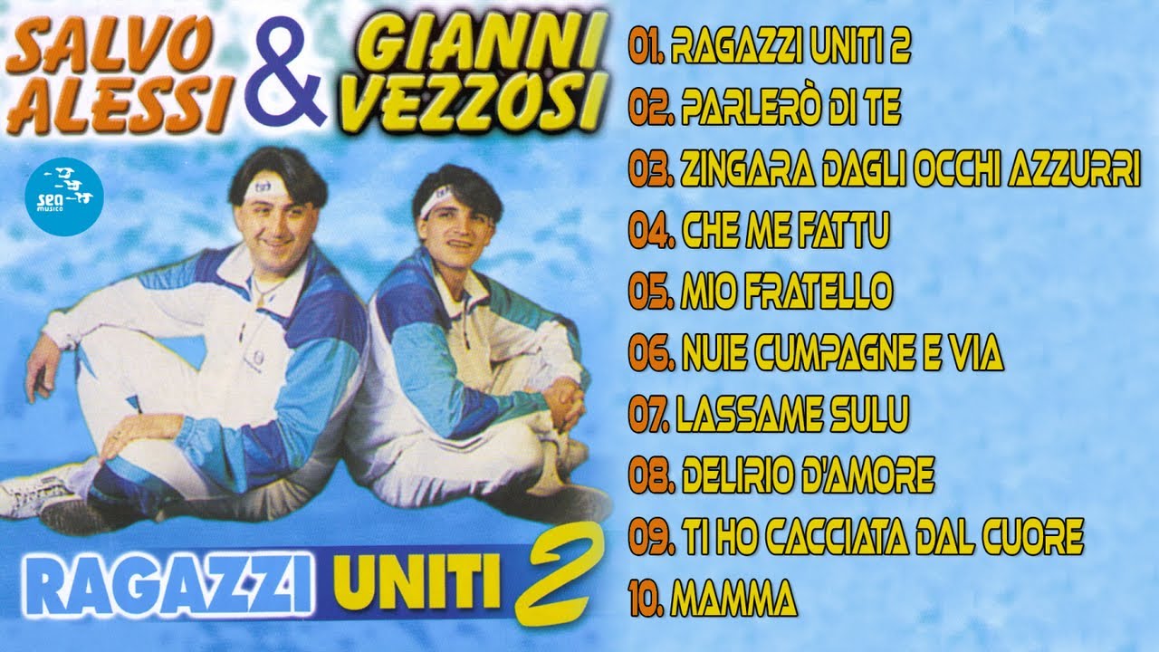 Ragazzi Uniti 2 - Salvo Alessi & Gianni Vezzosi | Shazam