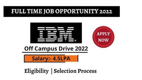 IBM Off Campus Drive  For Software Engineer 2020-2023 | Freshers recruitment 2022