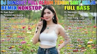 DJ DANGDUT NONSTOP FULL ALBUM BASS EMPUK 😌 DJ DANGDUT SANUY NONSTOP - ENAK BUAT SANTAI VOL 2