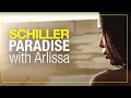 Schiller  paradise  with arlissa  official