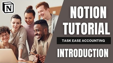 Task Ease Accounting Notion Template: Introduction and overview
