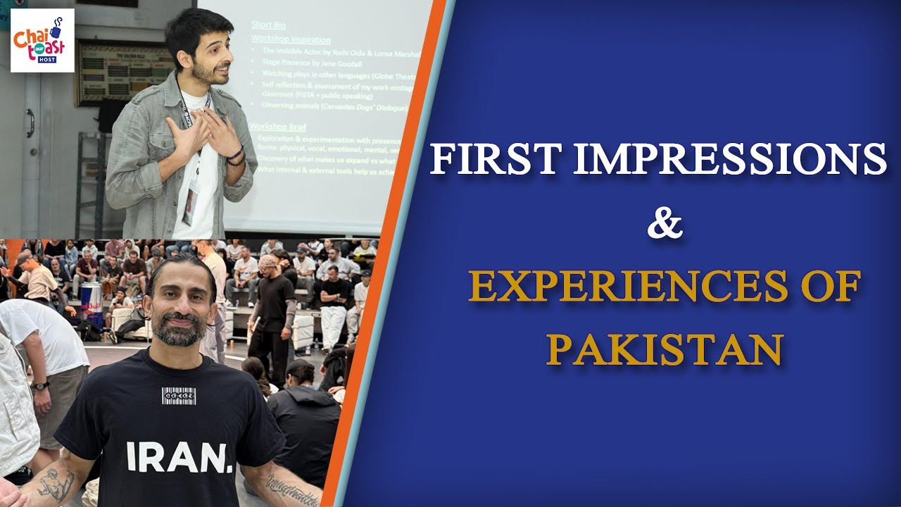 First Impressions & Experiences of Pakistan | Chai Toast aur Host