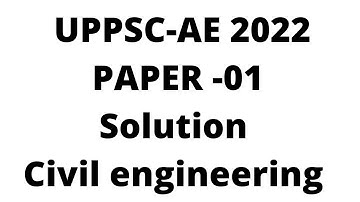 UPPSC AE -2022 paper -01 solution part-01  || Civil Engg I By Jitendra Sir
