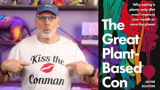 The Great Plant-Based Con by Jayne Buxton REVIEWED Part 3: Global Elites!