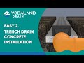 Vodaland  easy 1 trench drain installation