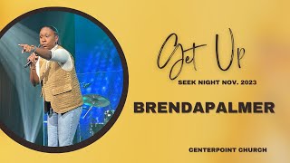 Get Up | Brenda Palmer | Seek Night - Centerpoint Church