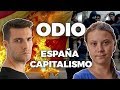 ¿Por qué se odia a España y al capitalismo?