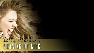 Kelly Clarkson - Meaning of Life (Lyric Video)