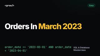 Orders Placed In March 2023 | SQL Interview Question (Date Range vs EXTRACT) | GrowAsEngineers