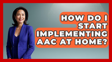 How Do I Start Implementing AAC At Home? - Answers About Autism