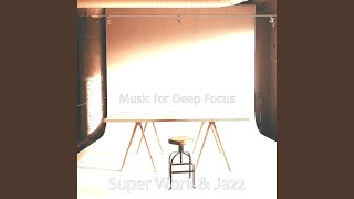 Sublime Moods for Deep Focus