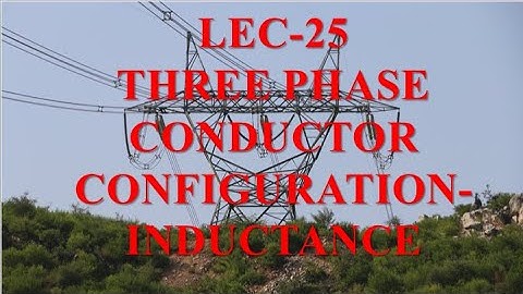 Inductance of  three phase line  with unsymmetrical & symmetrical spacing | Line Inductance |Lec 25|