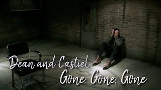 Dean and Castiel - Gone Gone Gone (Song/Video Request)  [Angeldove]