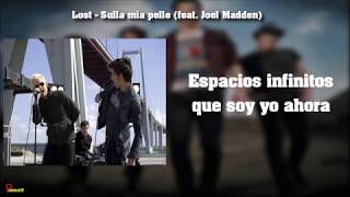 Lost - Sulla mia pelle (feat. Joel Madden) [ Subtitulado ]